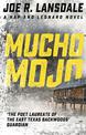 Mucho Mojo: Hap and Leonard Book 2