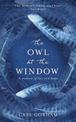 The Owl at the Window: A memoir of loss and hope