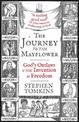 The Journey to the Mayflower: God's Outlaws and the Invention of Freedom