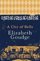 A City of Bells: The Cathedral Trilogy