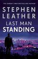 Last Man Standing: The explosive thriller from bestselling author of the Dan 'Spider' Shepherd series