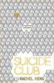 Suicide Club: A story about living