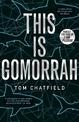 This is Gomorrah: Shortlisted for the CWA 2020 Ian Fleming Steel Dagger award