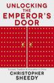 Unlocking the Emperor's Door: Success, Tradition and Innovation in China