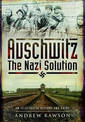 Auschwitz - The Nazi Solution