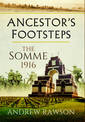 Ancestor's Footsteps: The Somme 1916