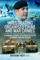 Investigating Organised Crime and War Crimes