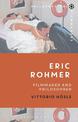 Eric Rohmer: Filmmaker and Philosopher