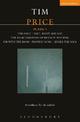 Tim Price Plays: 1: For Once; Salt, Root and Roe; The Radicalisation of Bradley Manning; I'm With the Band; Protest Song; Under