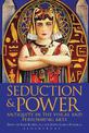 Seduction and Power: Antiquity in the Visual and Performing Arts