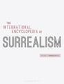 The International Encyclopedia of Surrealism