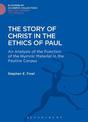 The Story of Christ in the Ethics of Paul: An Analysis of the Function of the Hymnic Material in the Pauline Corpus