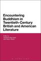 Encountering Buddhism in Twentieth-Century British and American Literature