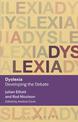 Dyslexia: Developing the Debate