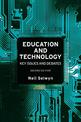 Education and Technology: Key Issues and Debates