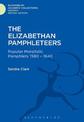 The Elizabethan Pamphleteers: Popular Moralistic Pamphlets 1580-1640