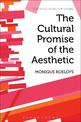 The Cultural Promise of the Aesthetic