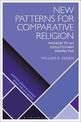 New Patterns for Comparative Religion: Passages to an Evolutionary Perspective