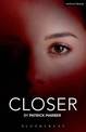 Closer