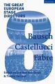 The Great European Stage Directors Volume 8: Bausch, Castellucci, Fabre