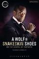 A Wolf in Snakeskin Shoes