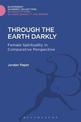 Through the Earth Darkly: Female Spirituality in Comparative Perspective