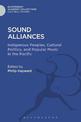 Sound Alliances: Indigenous Peoples, Cultural Politics, and Popular Music in the Pacific