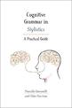 Cognitive Grammar in Stylistics: A Practical Guide