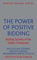 The Power of Positive Bidding: Bidding Secrets of the Italian Champions