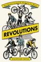 Revolutions: How Women Changed the World on Two Wheels