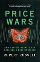 Price Wars: How Chaotic Markets Are Creating a Chaotic World