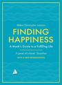 Finding Happiness: A monk's guide to a fulfilling life