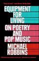 Equipment for Living: On Poetry and Pop Music