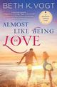 Almost Like Being in Love: A Destination Wedding Novel