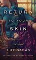 Return to Your Skin