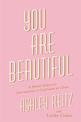 You Are Beautiful: A Model Makeover from Insecure to Confident in Christ