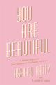 You Are Beautiful: A Model Makeover from Insecure to Confident in Christ