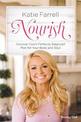 Nourish: Discover God's Perfectly Balanced Plan for Your Body and Soul