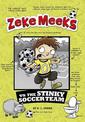 Zeke Meeks vs the Stinky Soccer Team