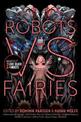 Robots vs. Fairies