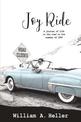 Joy Ride: A Journal of Life On the Road in the Summer of 1949