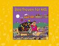 Beethoven for Kids: Adventures of Robelio and Friends