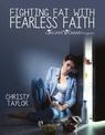 Fighting Fat With Fearless Faith