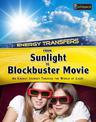 From Sunlight to Blockbuster Movies: an Energy Journey Through the World of Light (Energy Transfers)