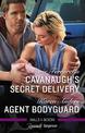 Romantic Suspense Duo: Cavanaugh's Secret Delivery & Agent Bodyguard