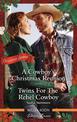 Western Romance Duo/A Cowboy's Christmas Reunion/Twins for the Rebel Cowboy