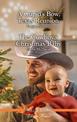 A Cupid's Bow, Texas Reunion/The Cowboy's Christmas Baby