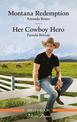 Montana Redemption/Her Cowboy Hero