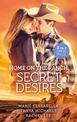 Home On The Ranch: Secret Desires/Ramona and the Renegade/Her Secret, His Baby/Reuniting with the Rancher