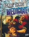 Bizarre Things We've Called Medicine